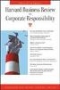Harvard Business Review on Corporate Responsibility